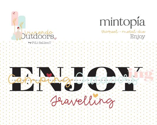 Troquel "Enjoy" Outdoors by Pili Sallent