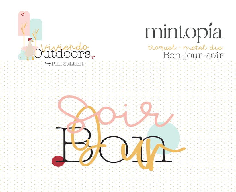 Troquel "Bonjour-Bonsoir" Outdoors by Pili Sallent