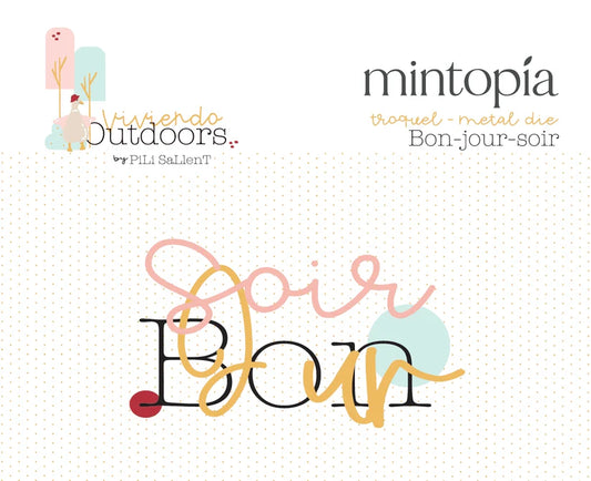 Troquel "Bonjour-Bonsoir" Outdoors by Pili Sallent