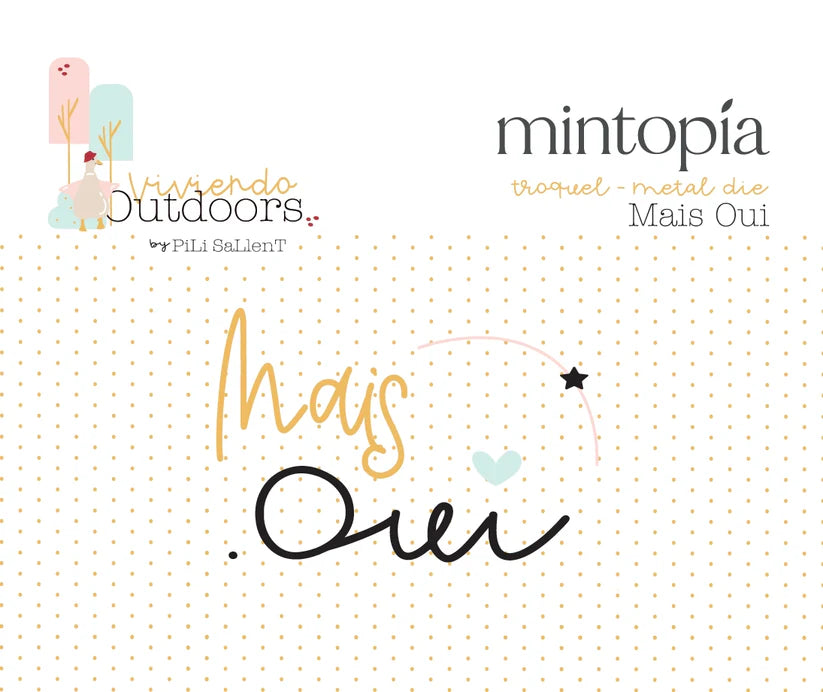 Troquel "Mais Oui" Outdoors by Pili Sallent