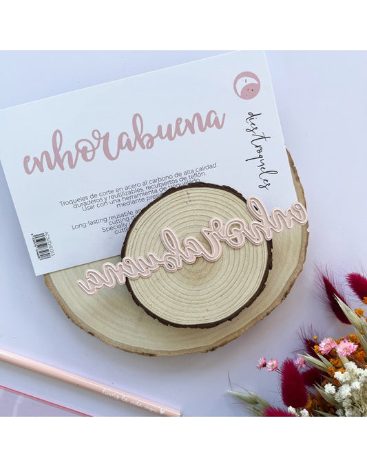 TROQUEL XL 'Enhorabuena'